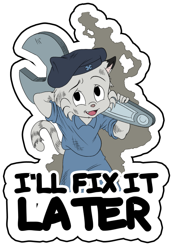 Felix - Fix it Later Sticker